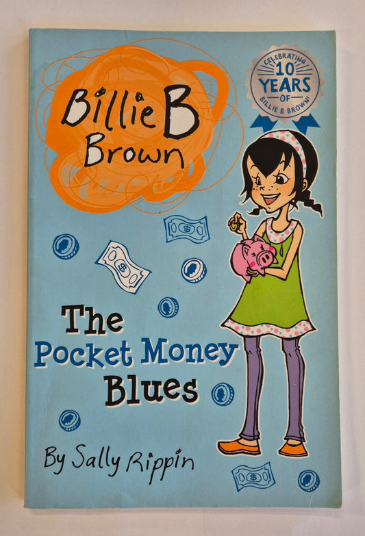 The Pocket Money Blues (Billie B. Brown #16) by Sally Rippin