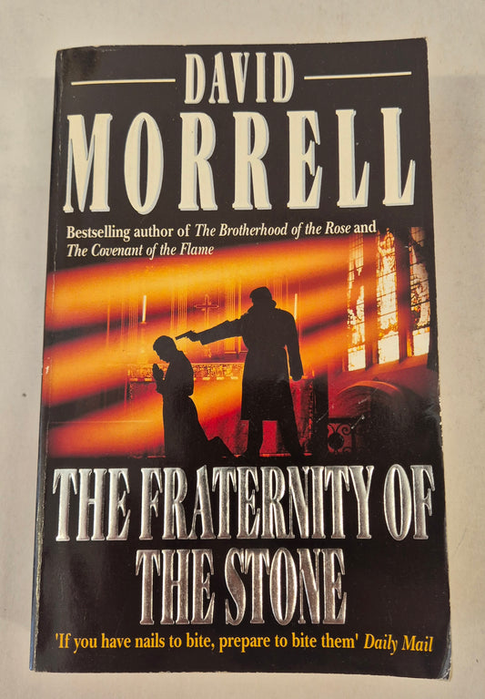 The Fraternity of The Stone (Mortalis #2) by David Morrell
