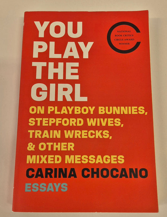 You Play the Girl by Carina Chocano