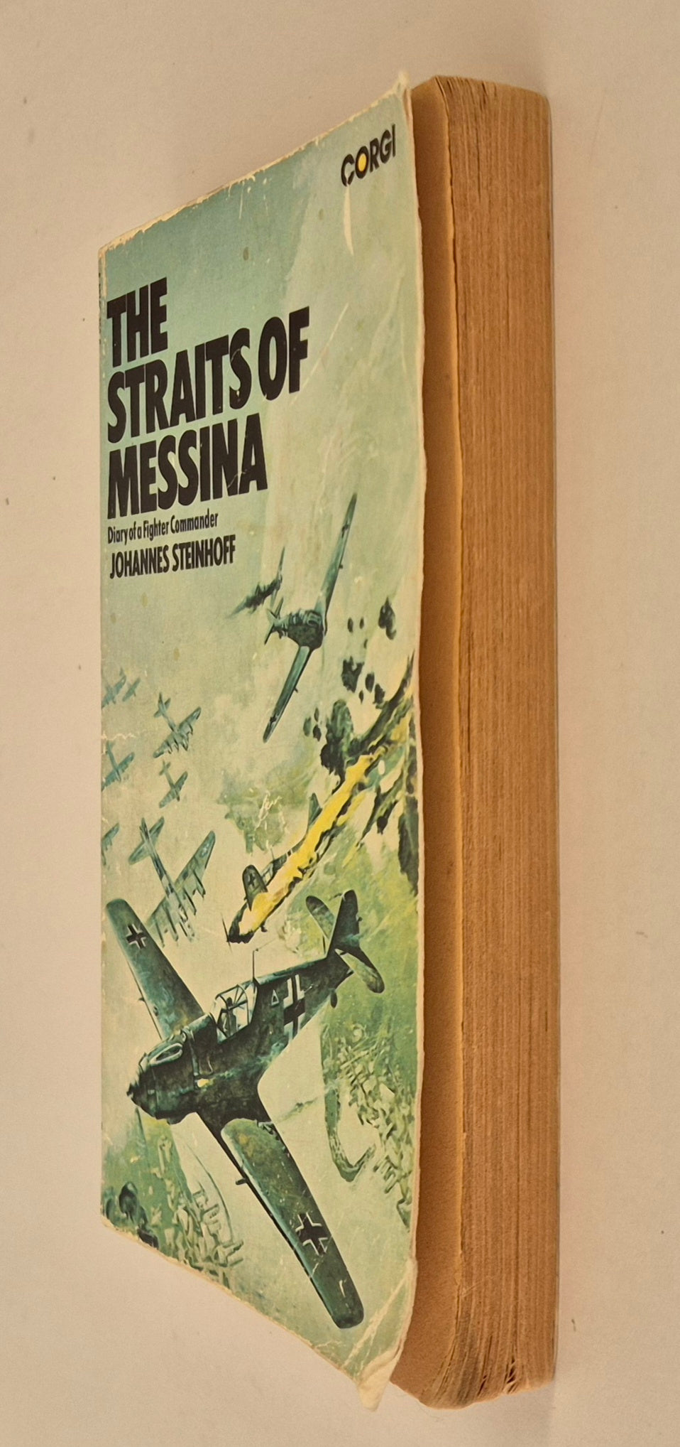 The Straits of Messina: Diary of a Fighter Commander by Johannes Steinhoff