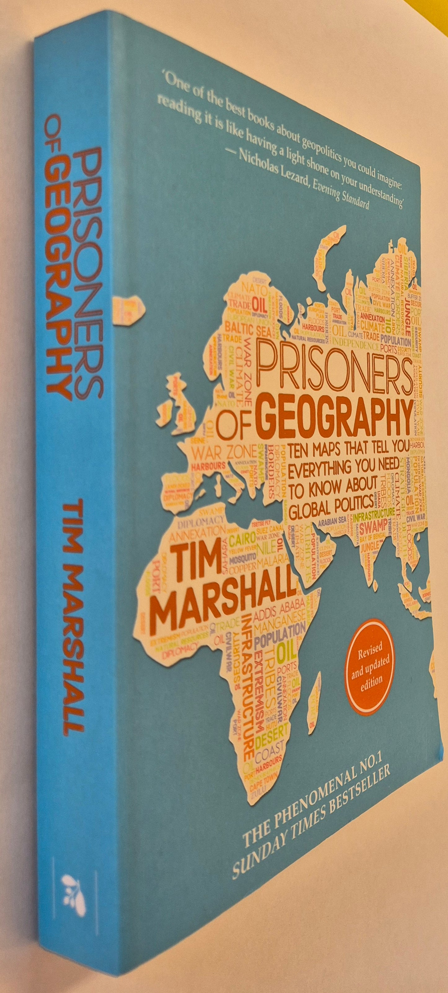 Prisoners of Geography: Ten Maps That Tell You Everything You Need to Know About Global Politics by Tim Marshall
