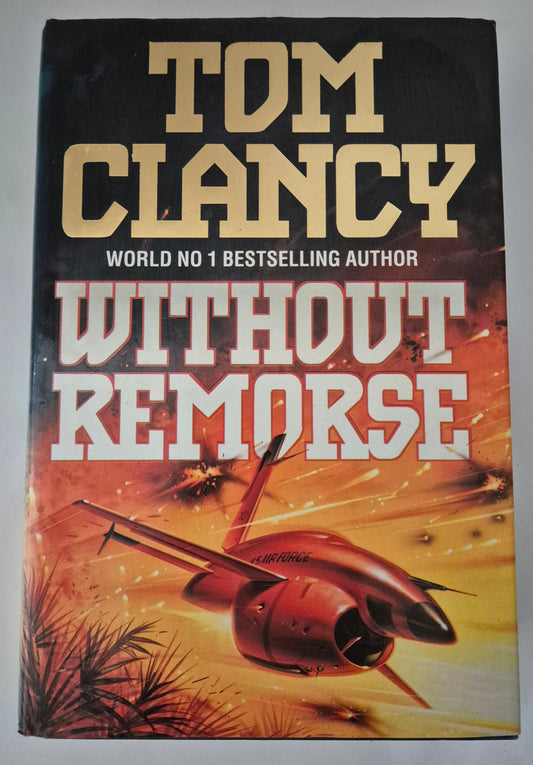 Without Remorse (Jack Ryan Universe #1) by Tom Clancy