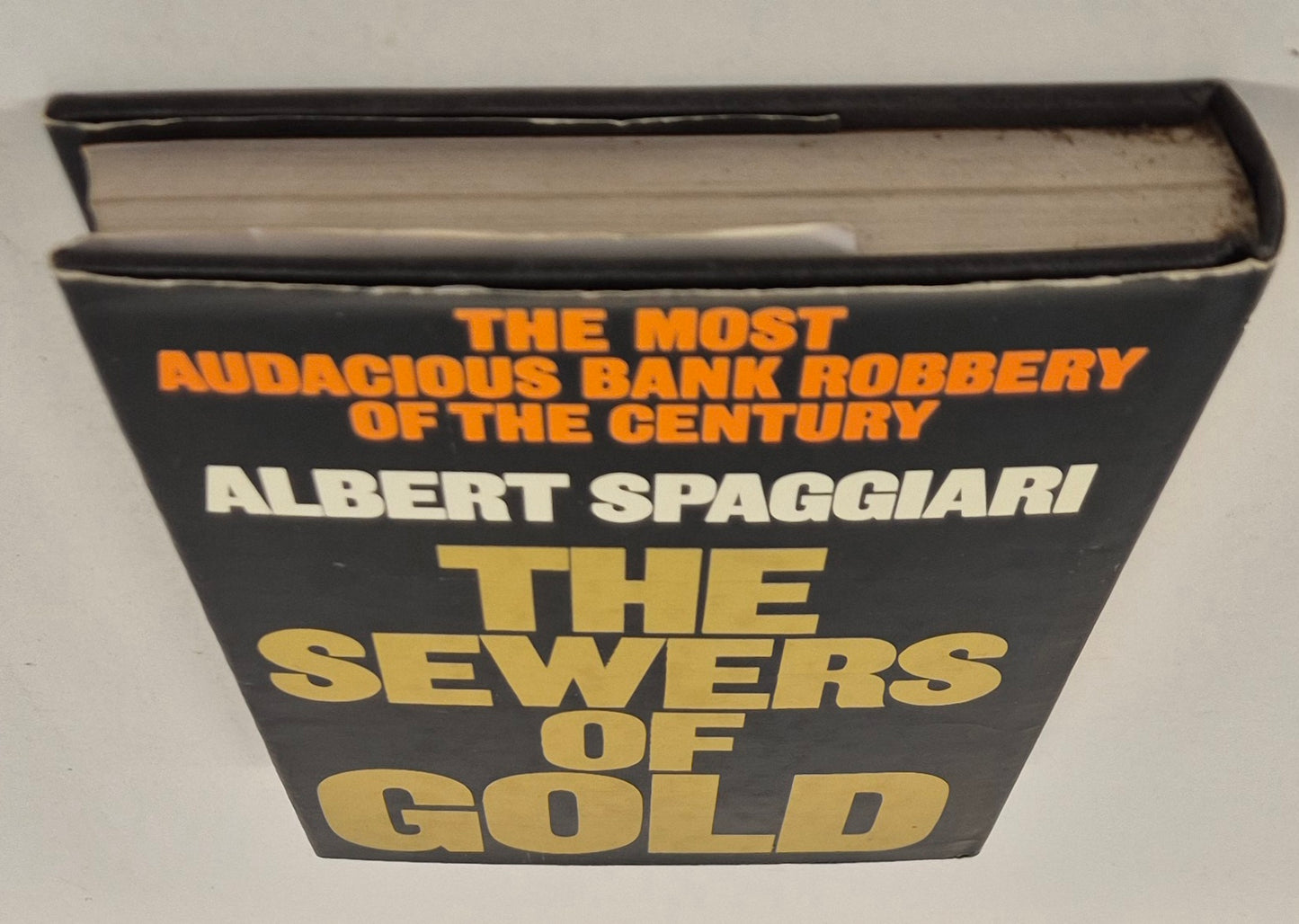 The Sewers of Gold by Albert Spaggiari