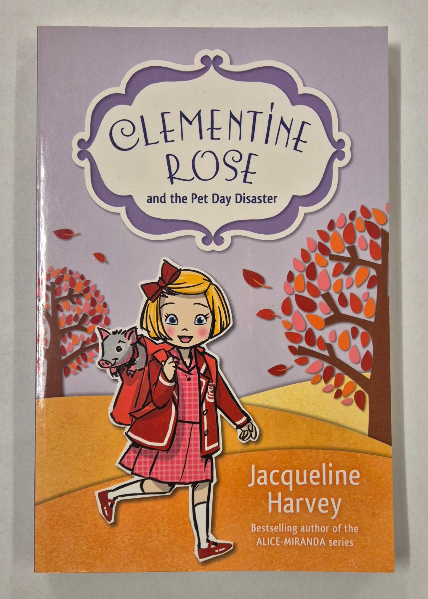 Clementine Rose and the Pet Day Disaster (Clementine Rose #2) by Jacqueline Harvey