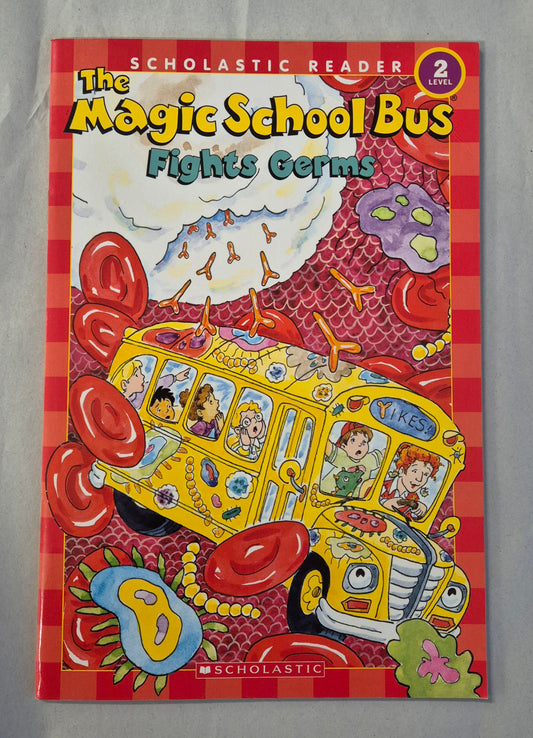 The Magic School Bus: Fights Germs  by Kate Egan