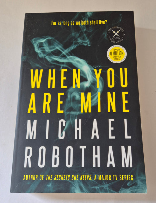 When You Are Mine (Philomena McCarthy #1) by Michael Robotham