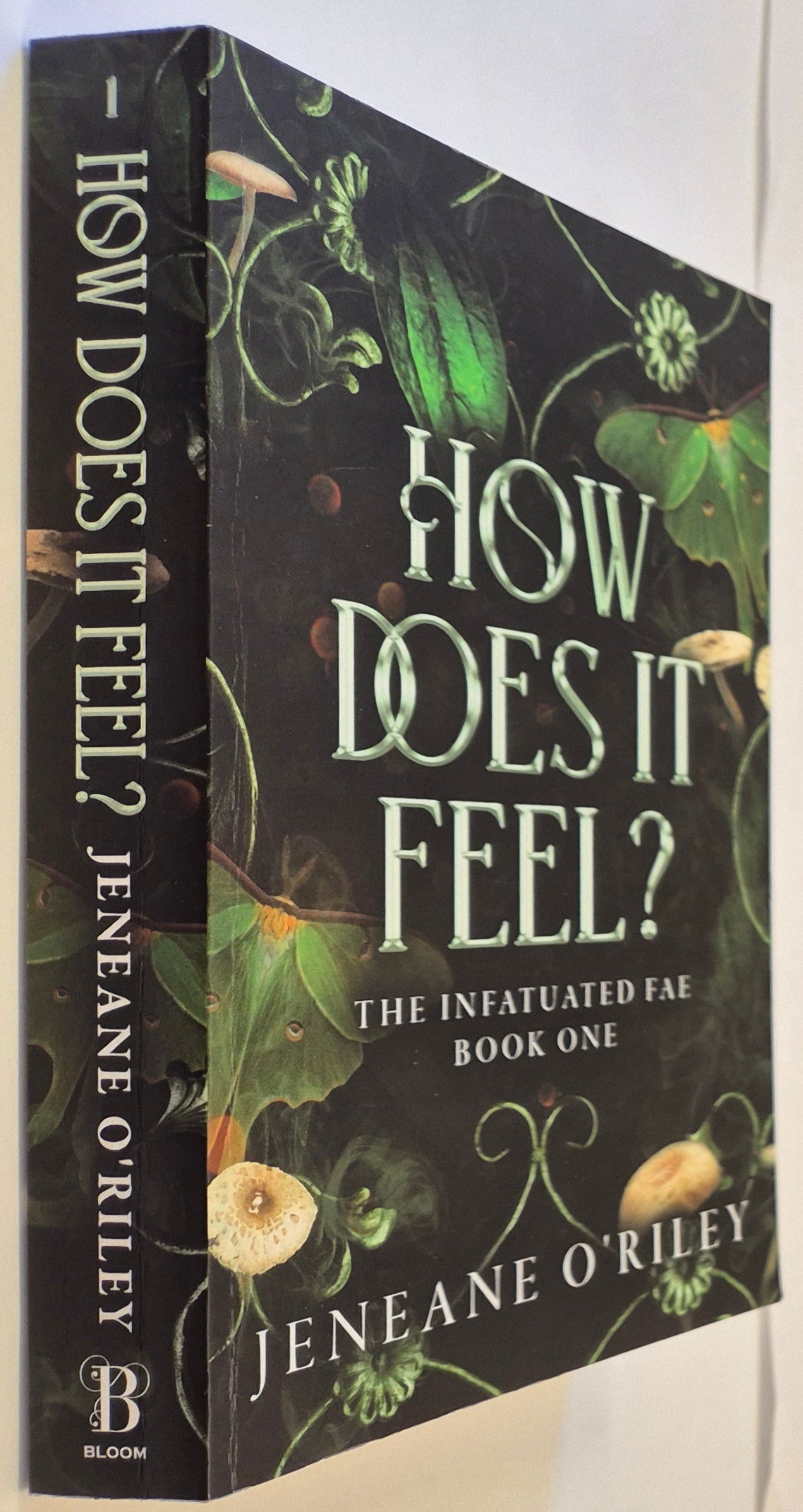 How Does It Feel? (Infatuated Fae #1) by Jeneane O'Riley (Signed)