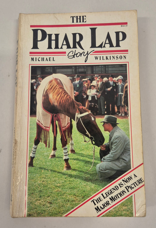 The Phar Lap Story by Michael Wilkinson