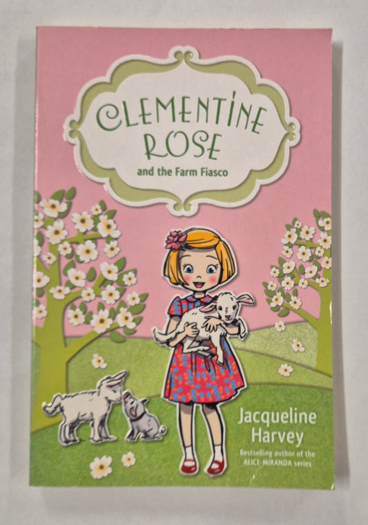 Clementine Rose and the Farm Fiasco (Clementine Rose #4) by Jacqueline Harvey