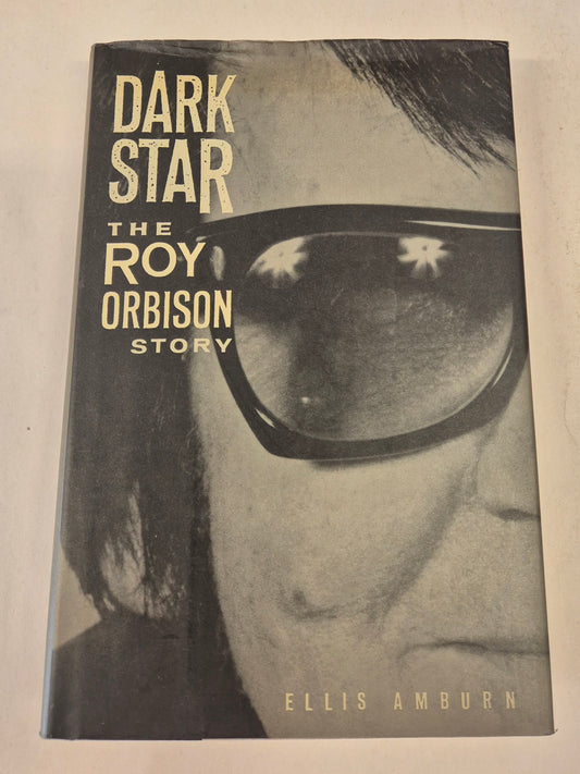Dark Star: The Roy Orbison Story by Ellis Amburn