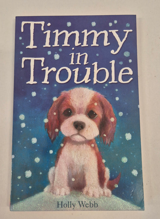 Timmy in Trouble (Animal Stories #13) by Holly Webb