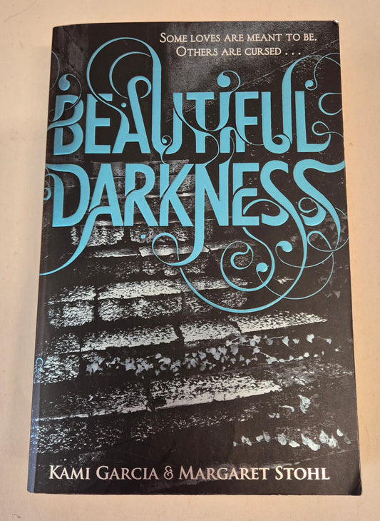 Beautiful Darkness (Caster Chronicles #2) by Kami Garcia + Margaret Stohl