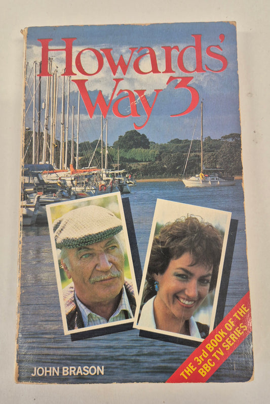 Howards' Way 3 by John Brason