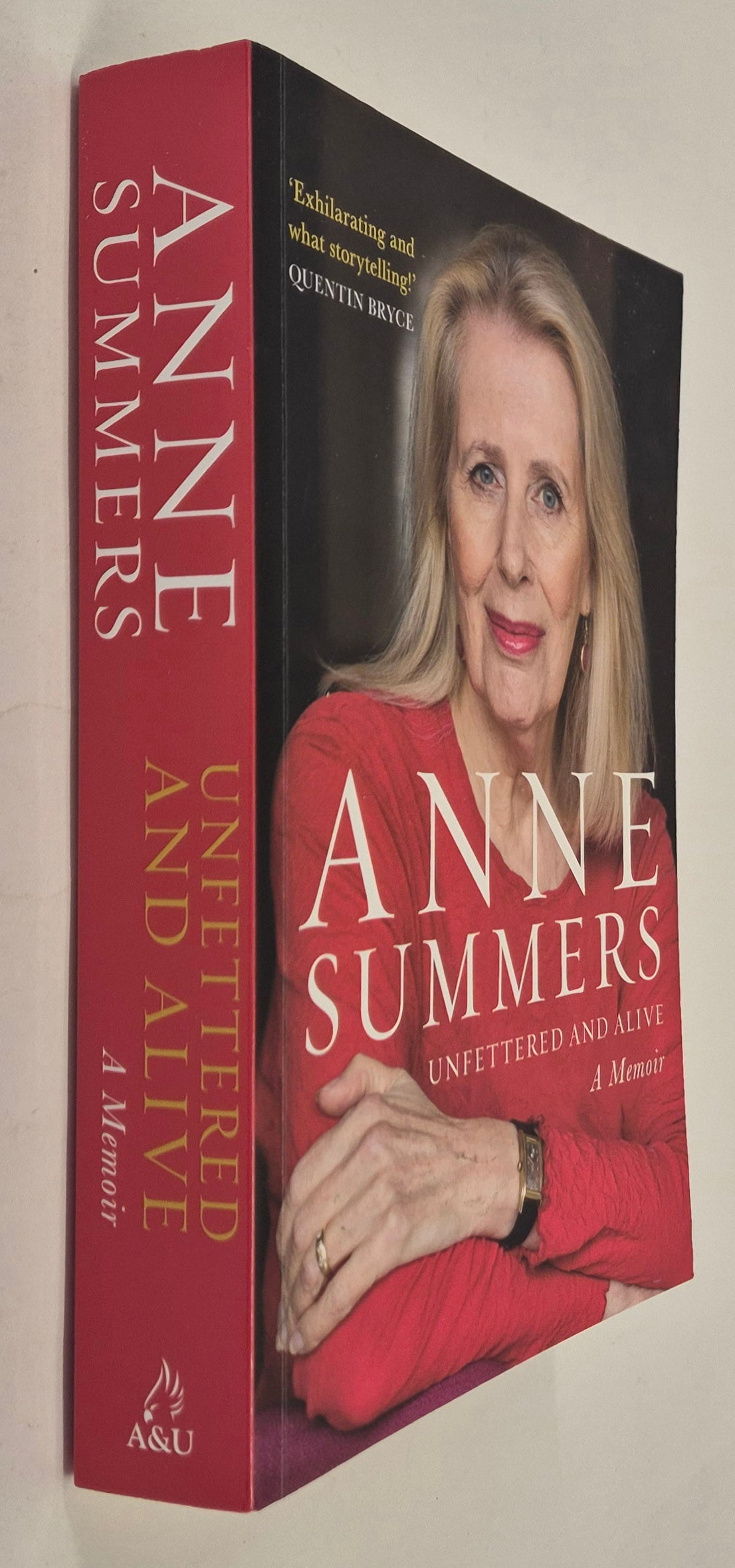 Unfettered and Alive: A Memoir by Anne Summers