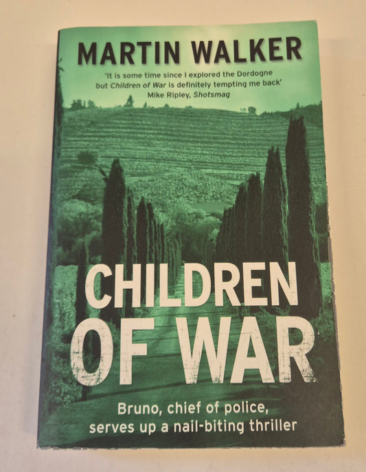 Children of War (Bruno, Chief of Police #7) by Martin Walker