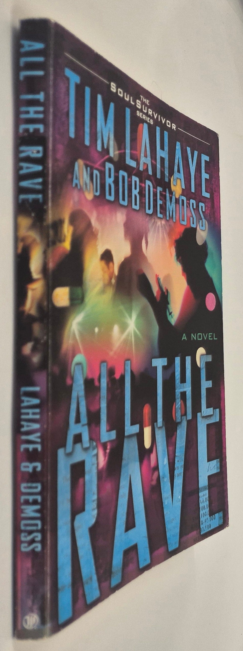 All the Rave (Soul Survivor #2) by Tim LaHaye and Bob DeMoss