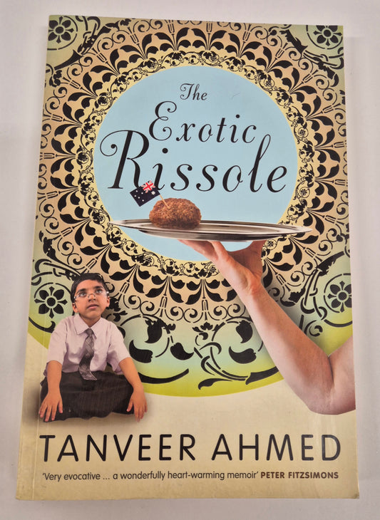 The Exotic Rissole by Tanveer Ahmed
