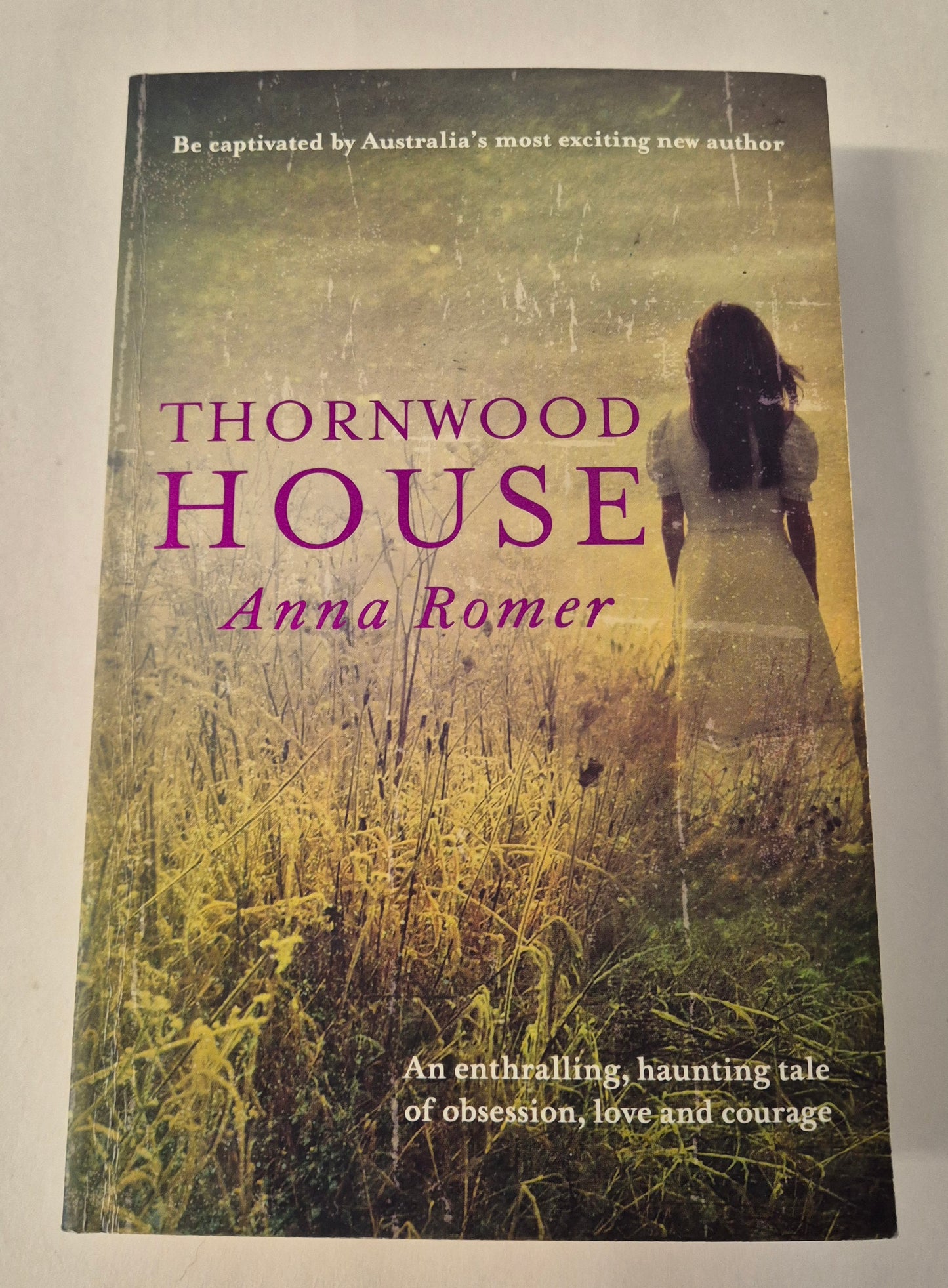 Thornwood House by Anna Romer