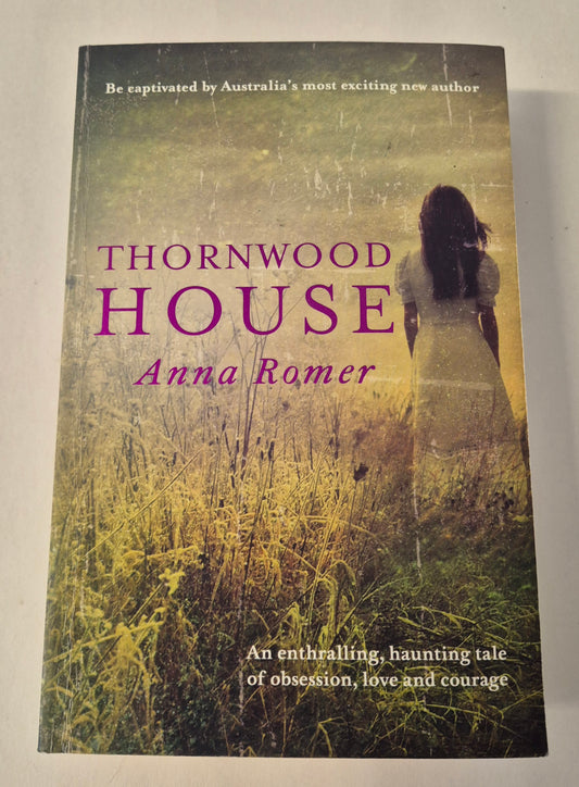 Thornwood House by Anna Romer