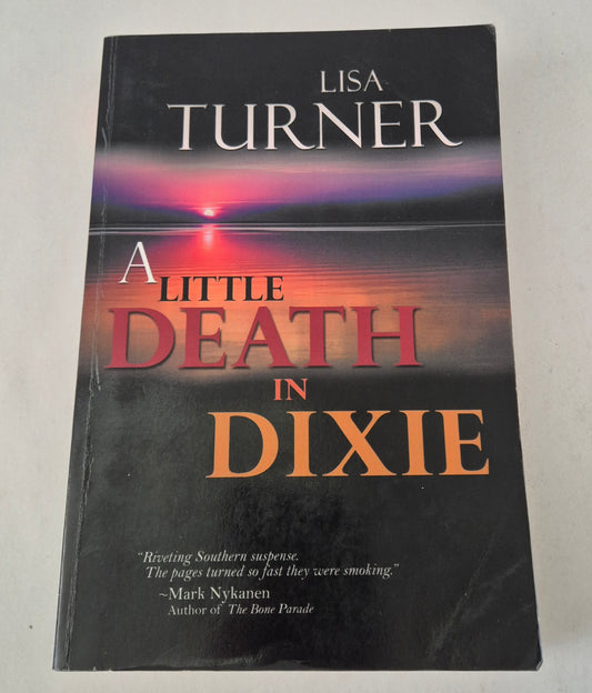 A Little Death in Dixie (Detective Billy Able #1) by Lisa Turner