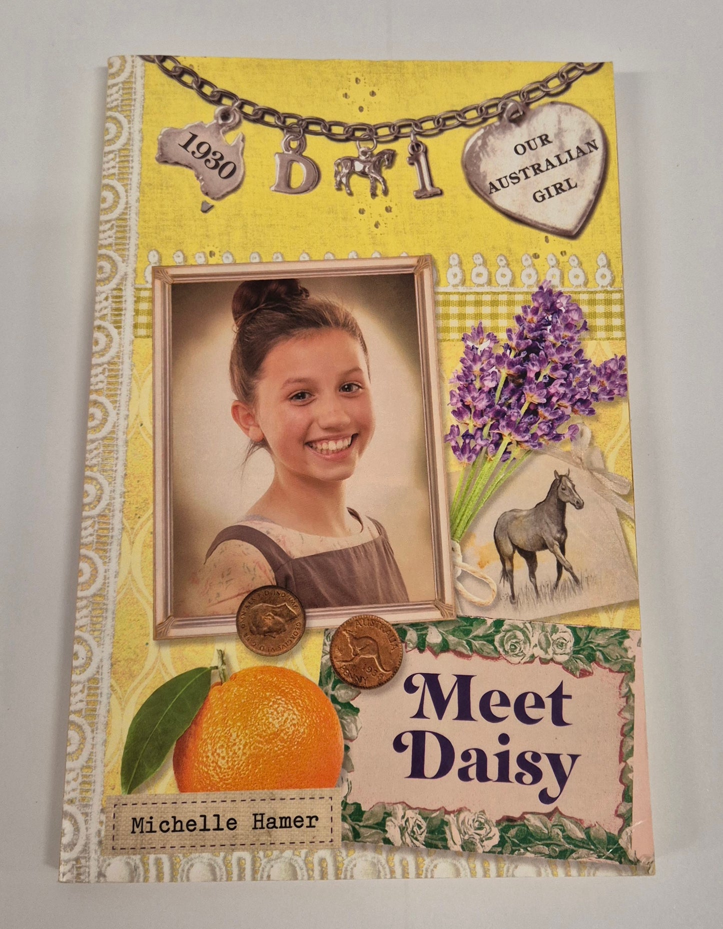 Meet Daisy (Our Australian Girl - Daisy #1) by Michelle Hamer