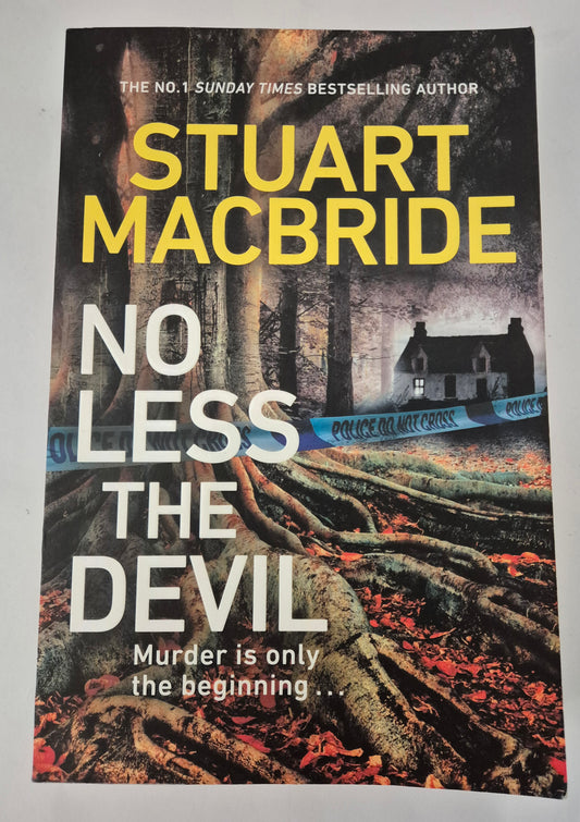 No Less the Devil (The Oldcastle Novels #5) by Stuart MacBride