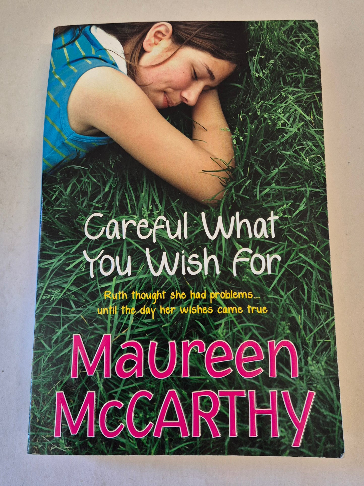 Careful What You Wish For by Maureen McCarthy