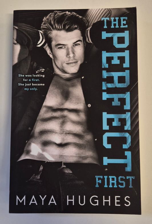 The Perfect First (Fulton U #1) by Maya Hughes