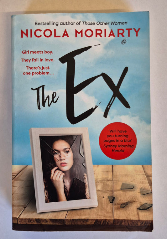The Ex ( The Ex Girlfriend ) by Nicola Moriarty