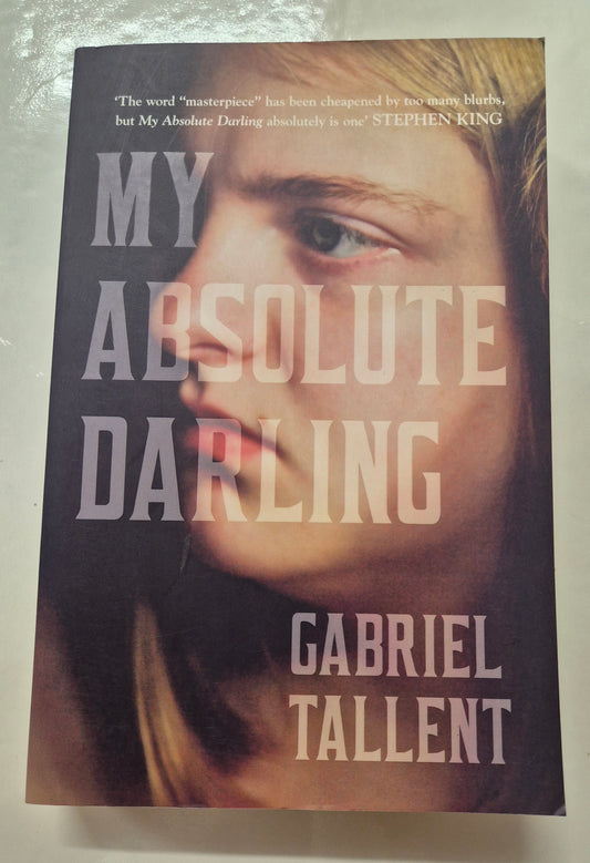 My Absolute Darling by Gabriel Tallent