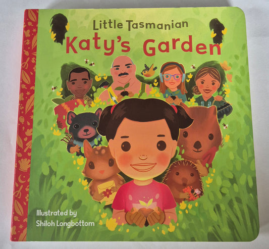 Little Tasmanian: Katy's Garden by Shiloh Longbottom (Board Book)