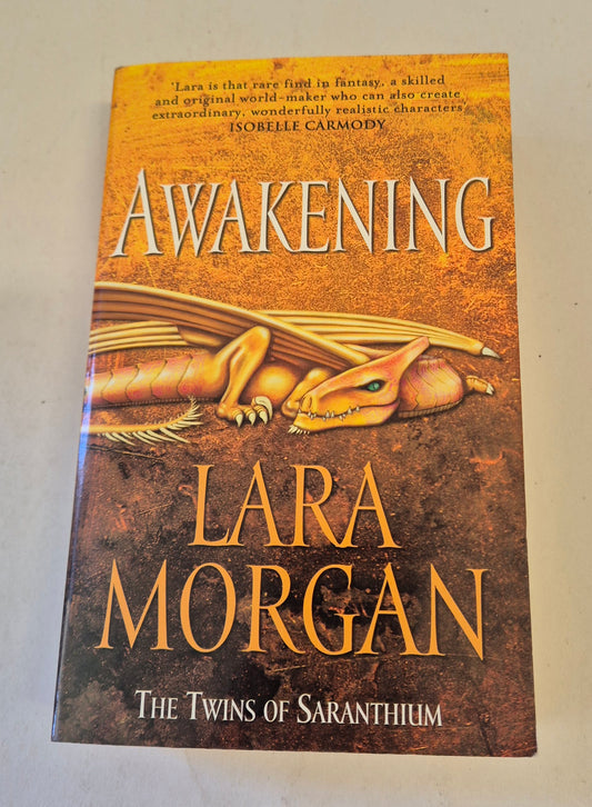 Awakening (The Twins of Saranthium #1) by Lara Morgan
