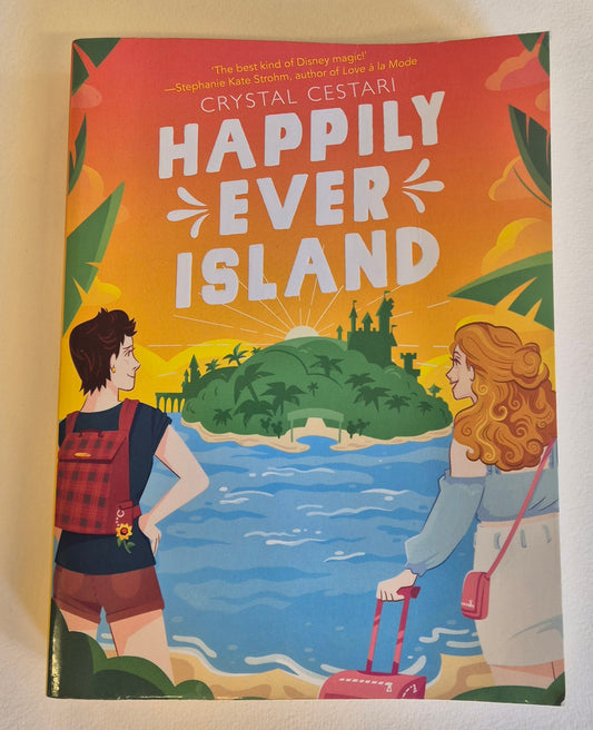 Happily Ever Island by Crystal Cestari