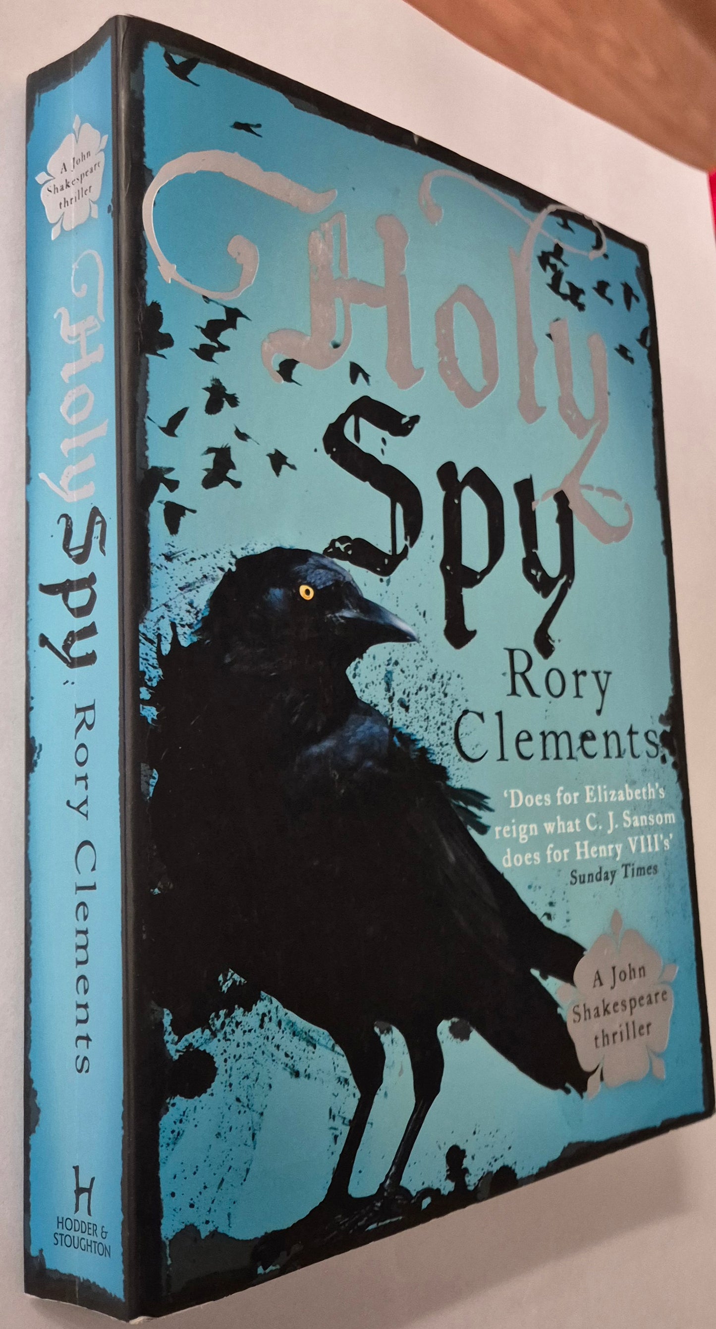 Holy Spy (John Shakespeare [Publication Order] #7) by Rory Clements