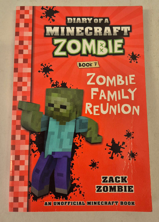 Zombie Family Reunion (Diary of a Minecraft Zombie #7) by Zack Zombie