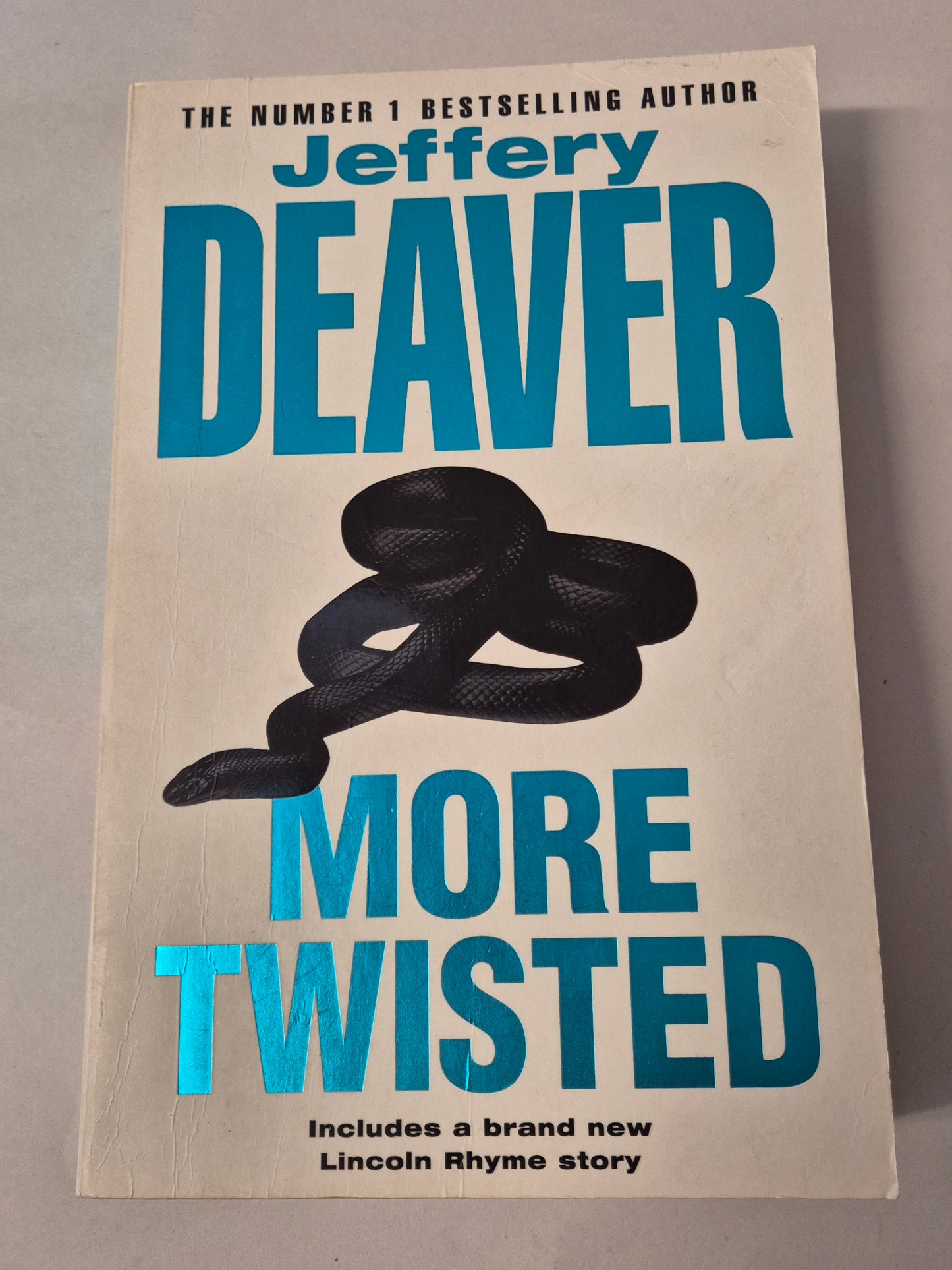 More Twisted (Collected Stories Vol. II) (Lincoln Rhyme) by Jeffery Deaver