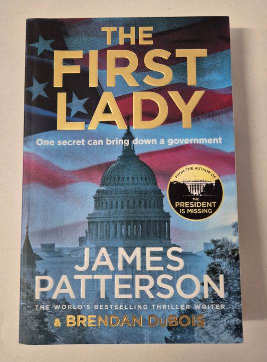 The First Lady by James Patterson & Brendan DuBois