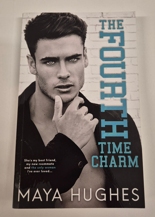 The Fourth Time Charm (Fulton U #4) by Maya Hughes