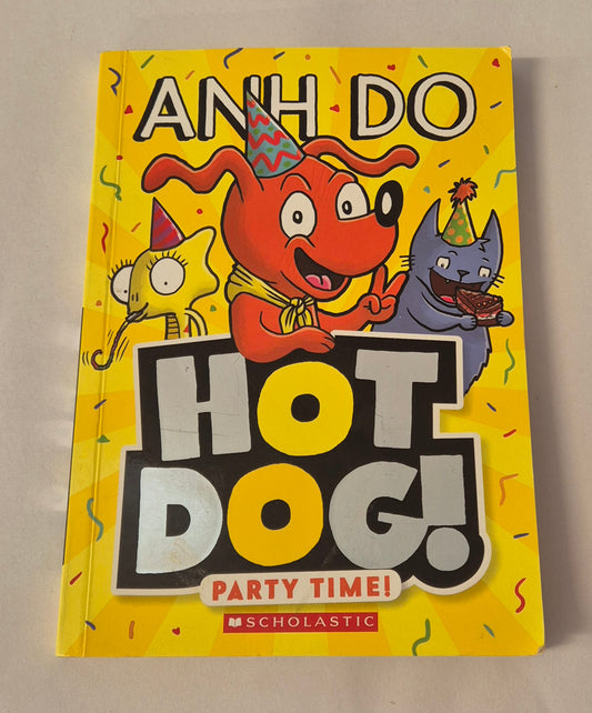 Party Time! (Hot Dog! #2) by Anh Do