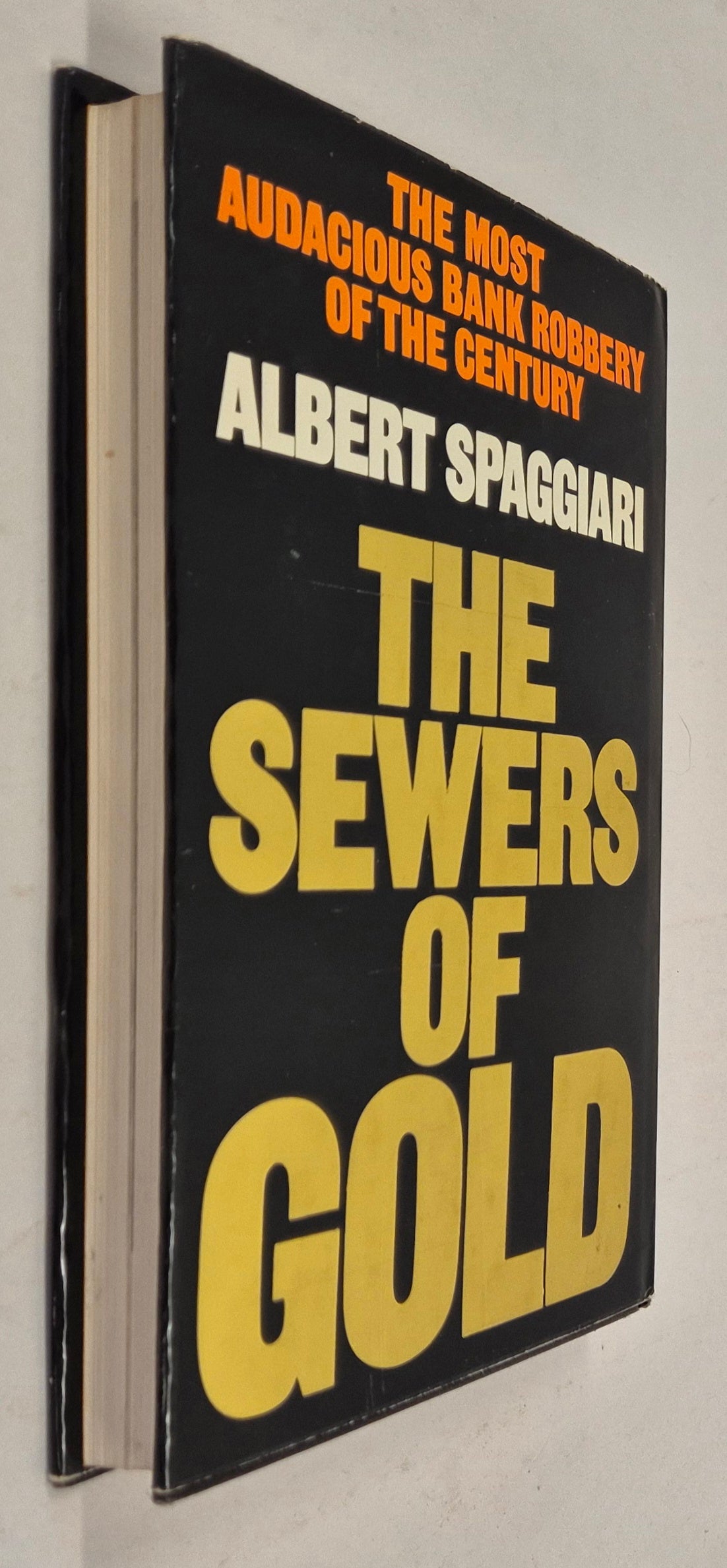 The Sewers of Gold by Albert Spaggiari