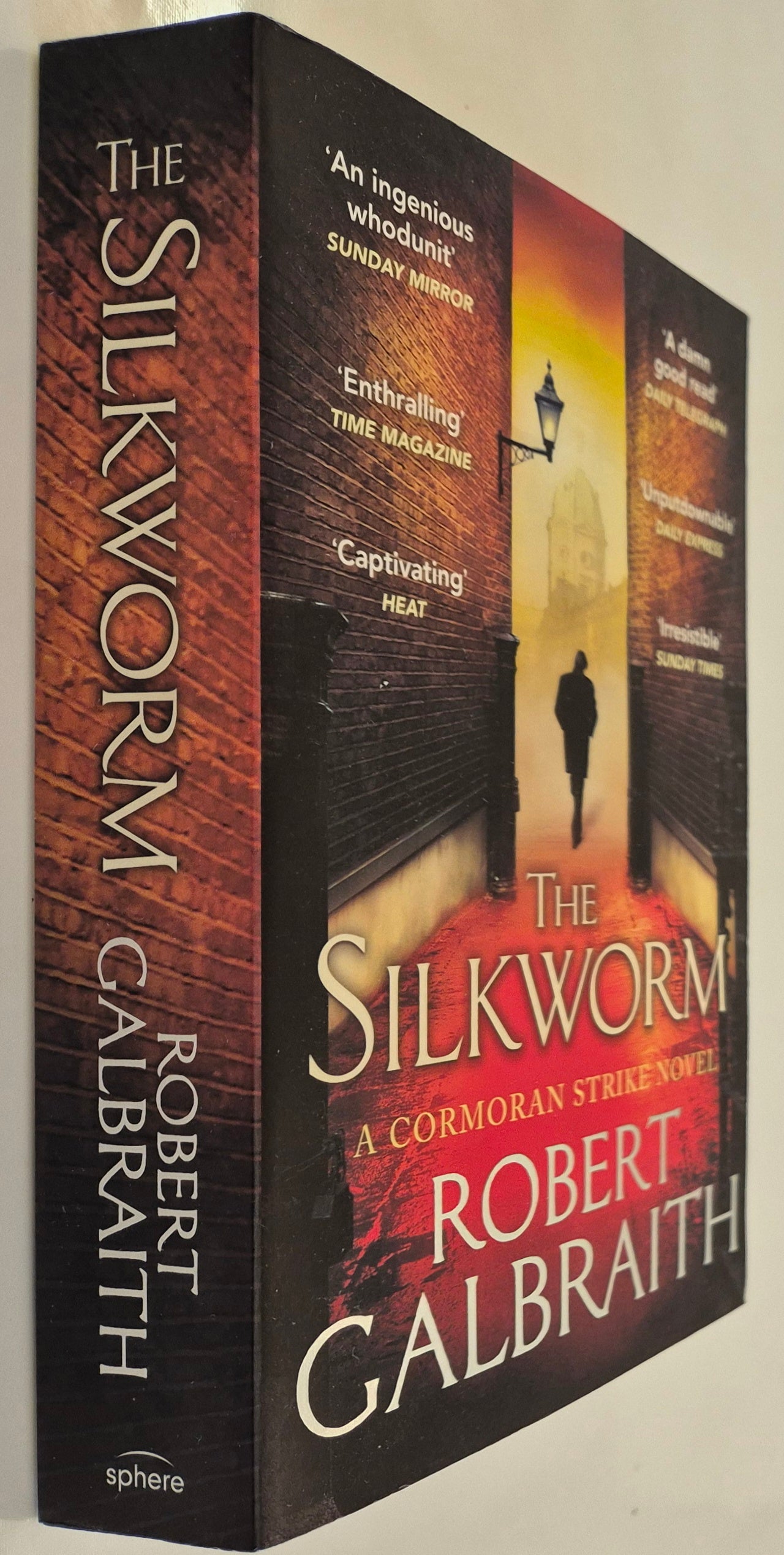 The Silkworm (Cormoran Strike #2) by Robert Galbraith (pseudonym for J. K. Rowling)