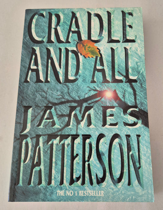 Cradle and All by James Patterson