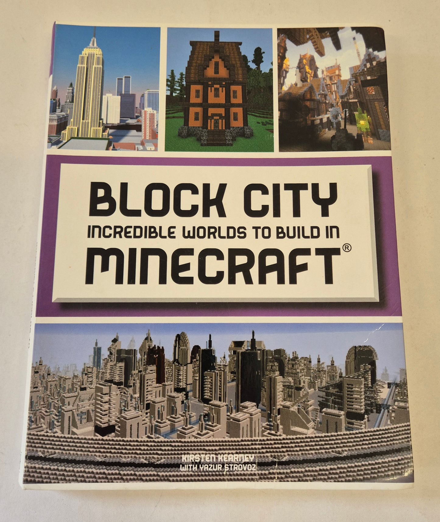 Block City: Incredible Worlds to Build in Minecraft by Kirsten Kearney with Yazur Strovoz