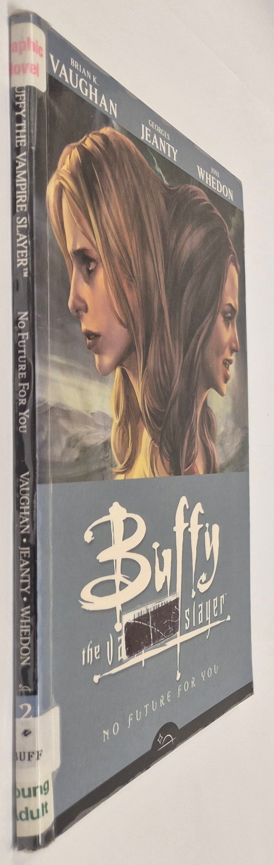 No Future For You (Buffy the Vampire Slayer: Season 8, Volume 2) by Brian K. Vaughan
