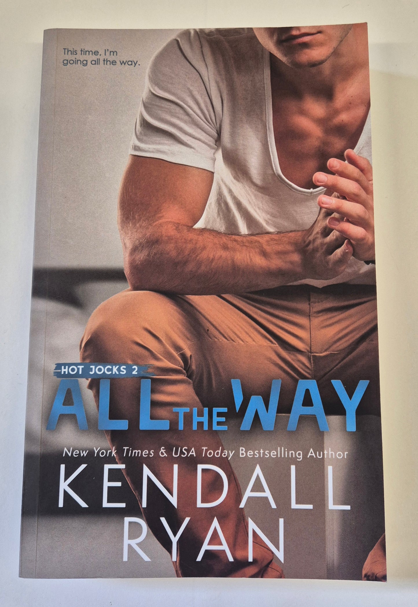 All the Way (Hot Jock #2) by Kendall Ryan