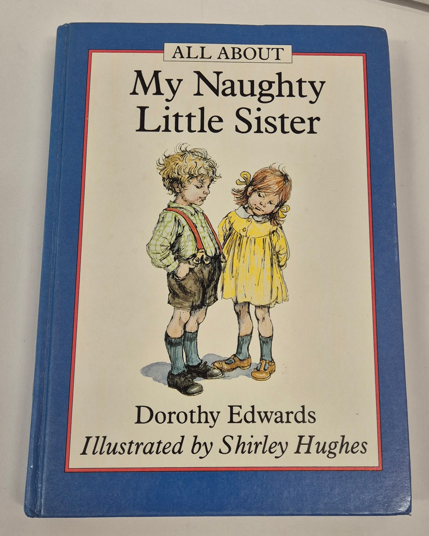 All About My Naughty Little Sister by Dorothy Edwards