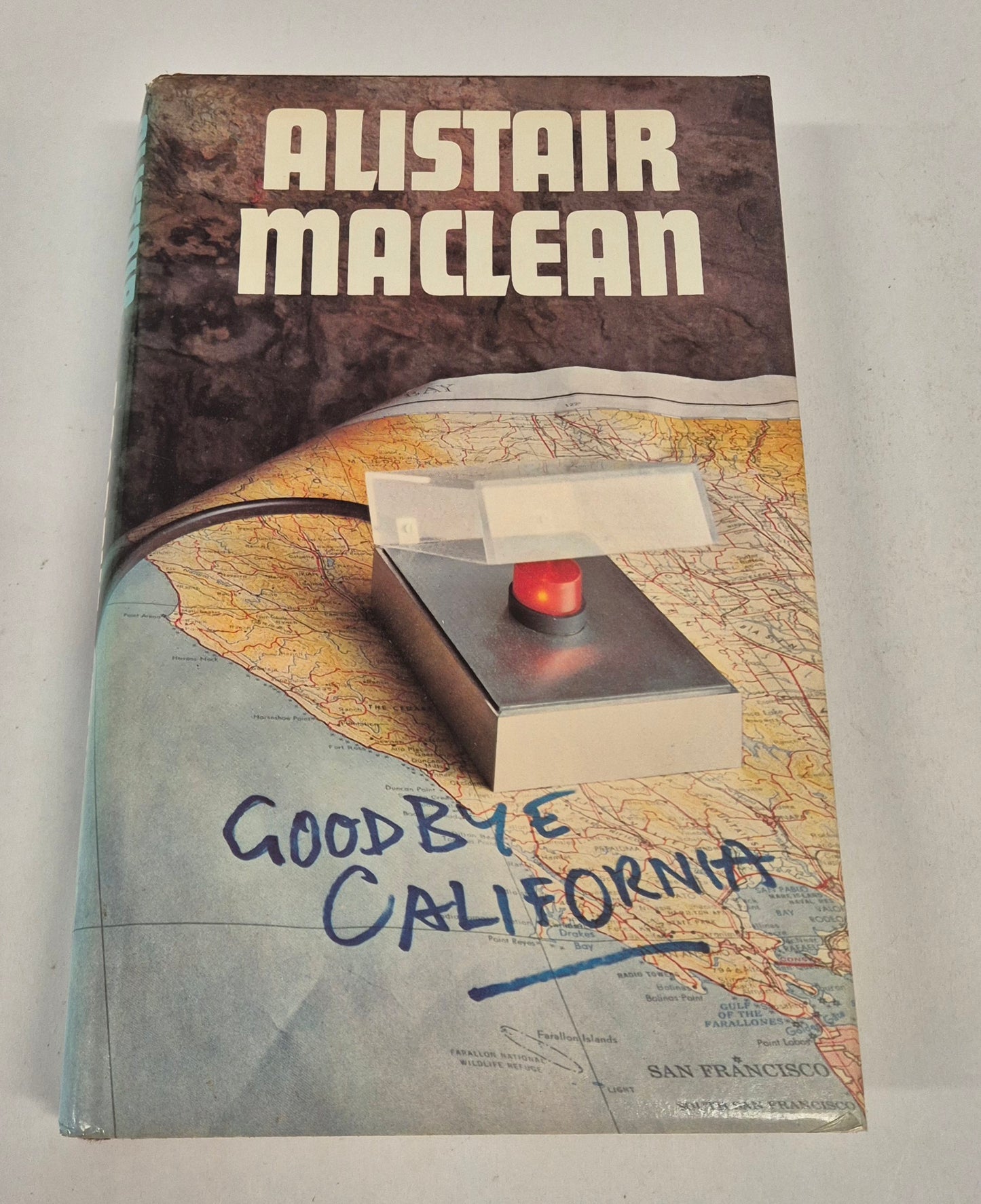 Goodbye California by Alistair MacLean