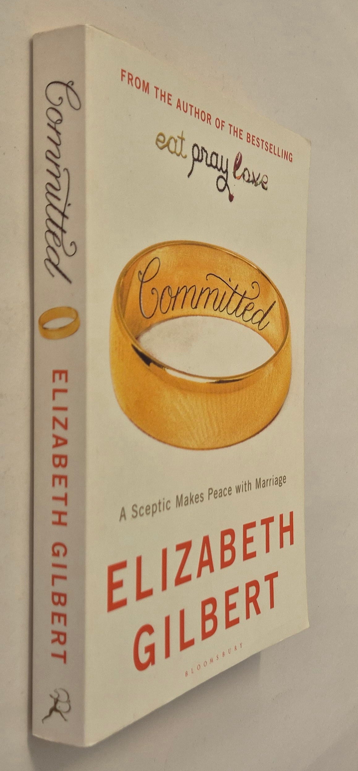 Committed by Elizabeth Gilbert