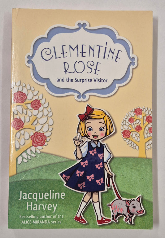 Clementine Rose and the Surprise Visitor (Clementine Rose #1) by Jacqueline Harvey