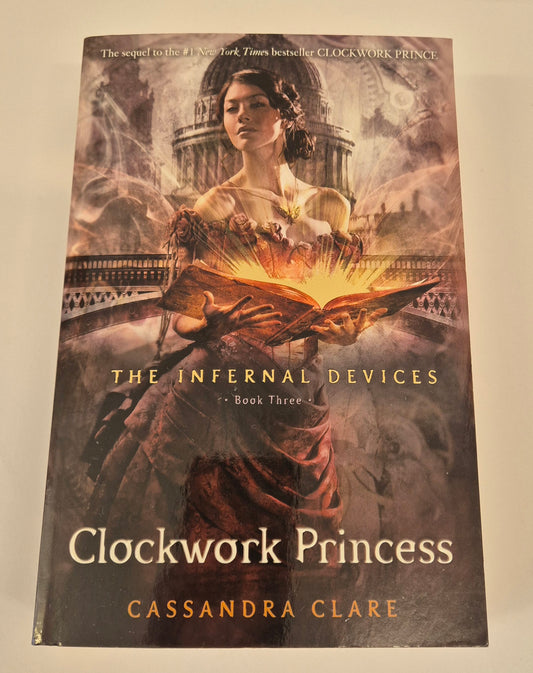Clockwork Princess (The Infernal Devices #3) by Cassandra Clare
